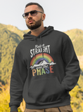 Being Straight was phase; Pull-over hoodie sweatshirt