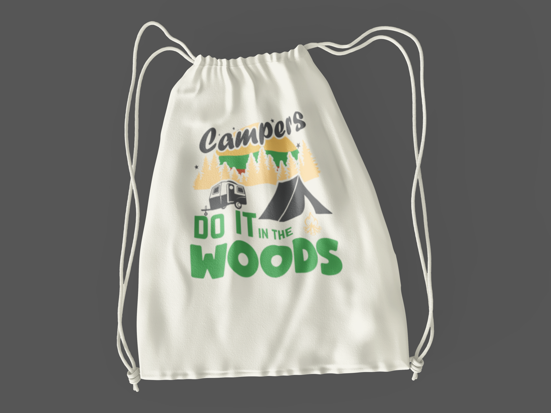 Campers do it in woods; 100% Cotton sheeting Dyed-to match draw cord closure