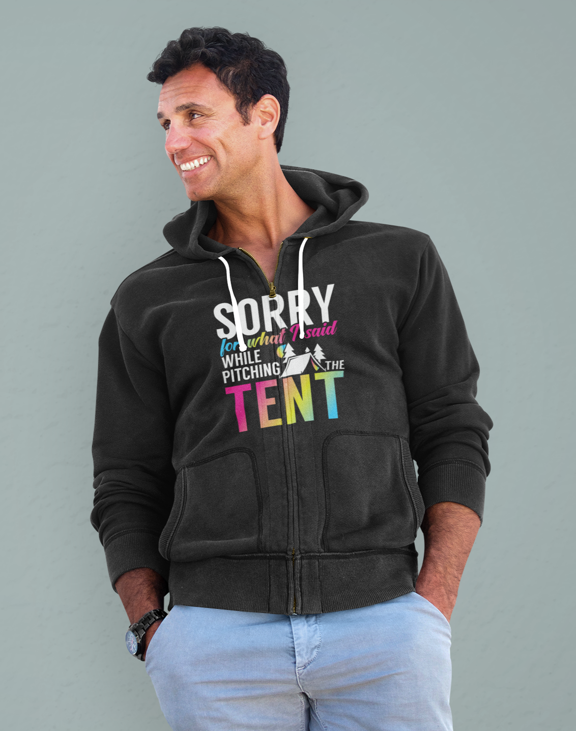 Sorry for... pitching tent;  Full-zip hoodie sweatshirt