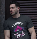 Campers do it in tents; Classic silhouette, 100% cotton Tee Removable tag for comfort