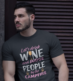 Let's drink wine and judge; 100% cotton Tee Removable tag for comfort