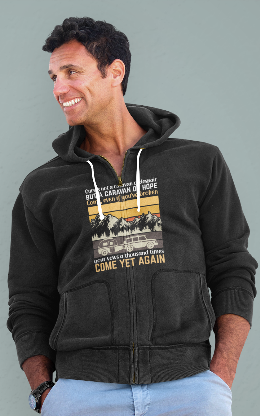 Not a caravan of dispair; Full-zip hoodie sweatshirt