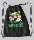 Campers do it in woods; 100% Cotton sheeting Dyed-to match draw cord closure