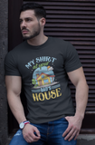 My shirt at your dad's house; 100% cotton Tee Removable tag for comfort