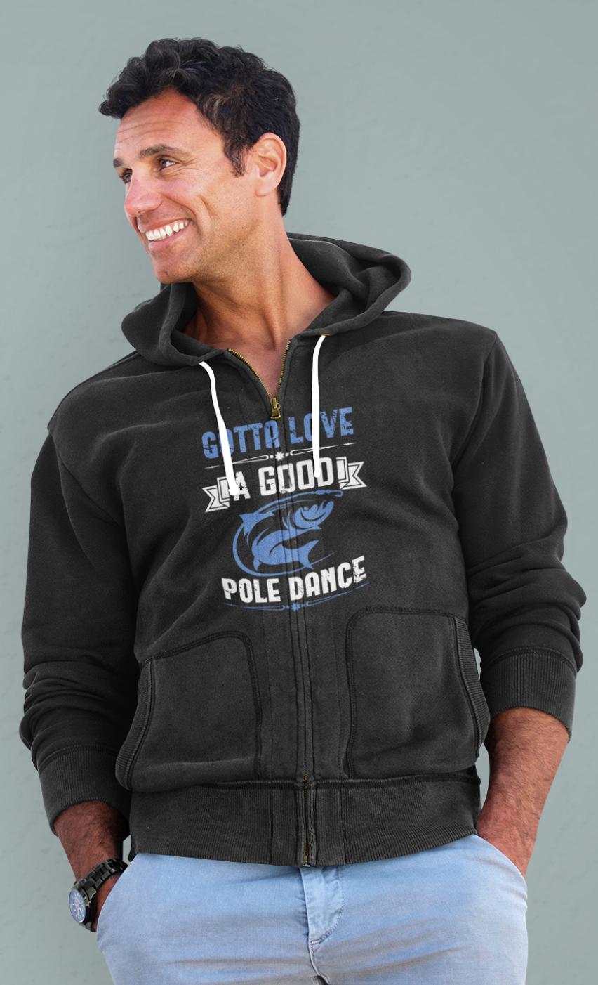 Good pole dance; Full-zip hoodie sweatshirt