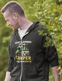 What happens stays in camper ; Full-zip hoodie sweatshirt
